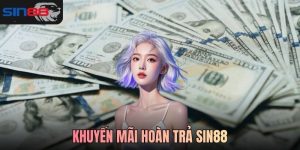 Khuyến mãi hoàn trả SIN88